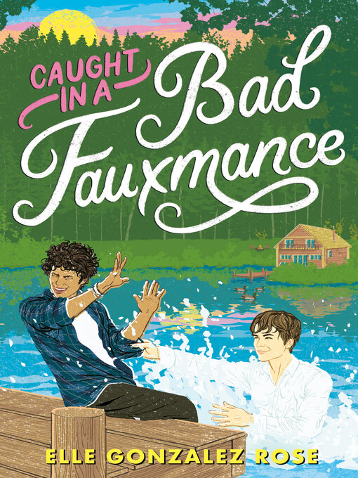 Title details for Caught in a Bad Fauxmance by Elle Gonzalez Rose - Available
